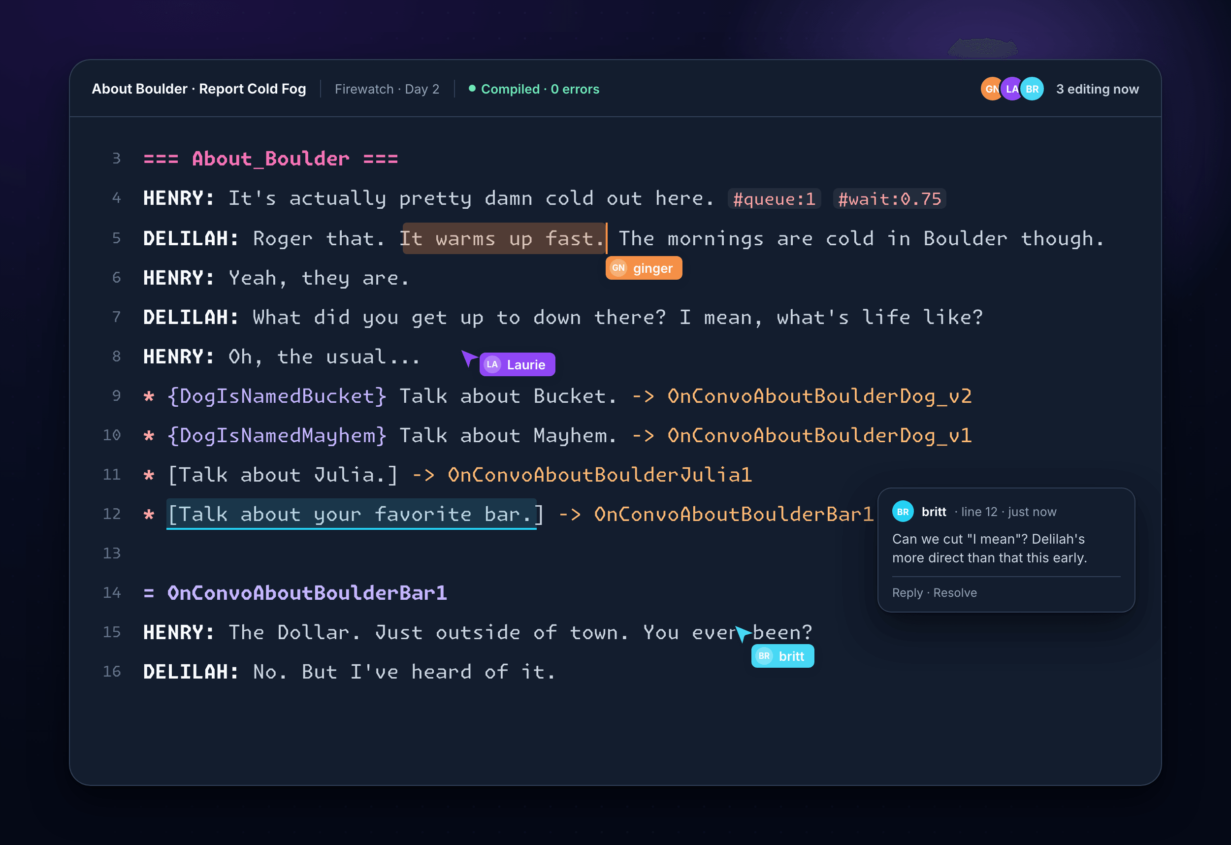 A Firewatch script in the Prosetta editor with three people in it at once: ginger's caret and selection on a Delilah line, and Laurie's and britt's pointers further down, each labeled with their handle, plus a pinned comment from britt on line 12.
